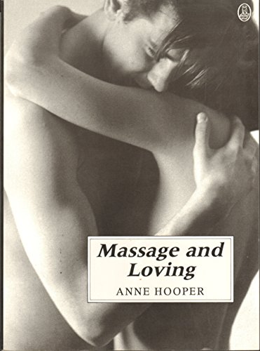 Beispielbild fr Massage and Loving zum Verkauf von Wonder Book