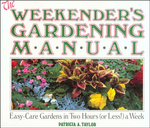 9780805010244: Weekender's Gardening Manual