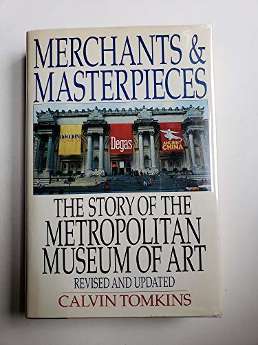 Beispielbild fr Merchants and Masterpieces: The Story of the Metropolitan Museum of Art zum Verkauf von Jenson Books Inc