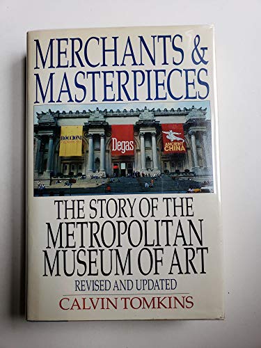 Stock image for Merchants and Masterpieces: The Story of the Metropolitan Museum of Art for sale by Jenson Books Inc