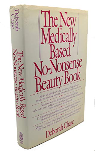 Imagen de archivo de The New Medically Based No-Nonsense Beauty Book a la venta por Wonder Book