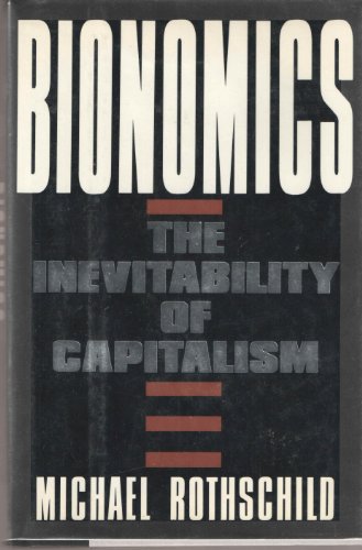 9780805010688: Bionomics: The Inevitability of Capitalism