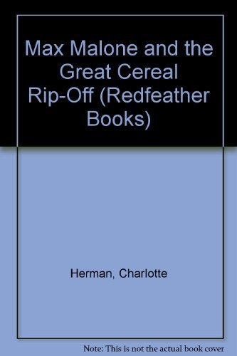 Beispielbild fr Max Malone and the Great Cereal Rip-Off zum Verkauf von Better World Books