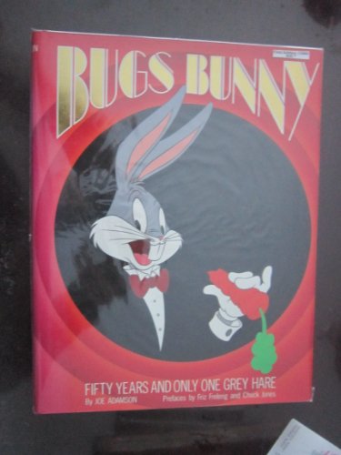 Imagen de archivo de Bugs Bunny: 50 Years and Only One Grey Hare a la venta por Wonder Book