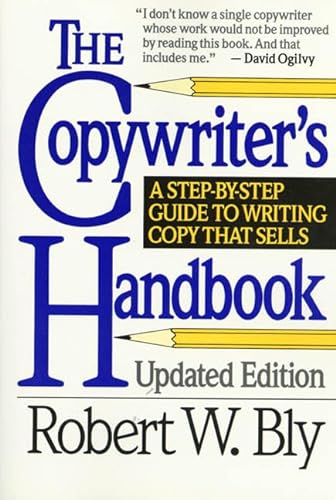 9780805011944: The Copywriter's Handbook: A Step-By-Step Guide to Writing Copy That Sells