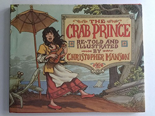 Stock image for The Crab Prince: An Entertainment for Children for sale by SecondSale