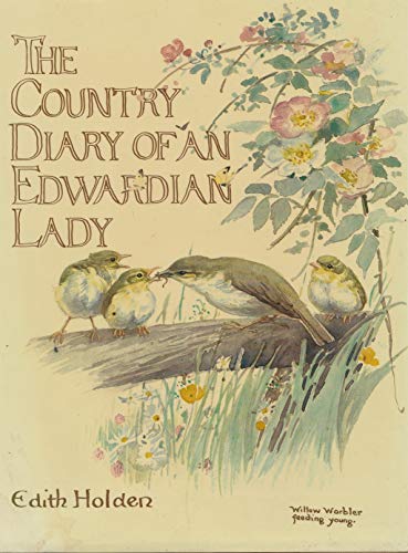 Stock image for The Country Diary of an Edwardian Lady, 1906: A Facsimile Reproduction of a Naturalists Diary for sale by Goodwill Books