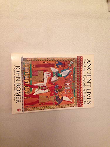 Stock image for Ancient Lives: Daily Life in Egypt of the Pharaohs for sale by ThriftBooks-Atlanta