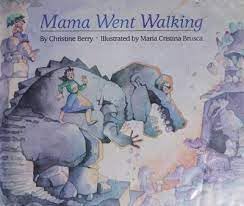 Stock image for Mama Went Walking for sale by Front Cover Books