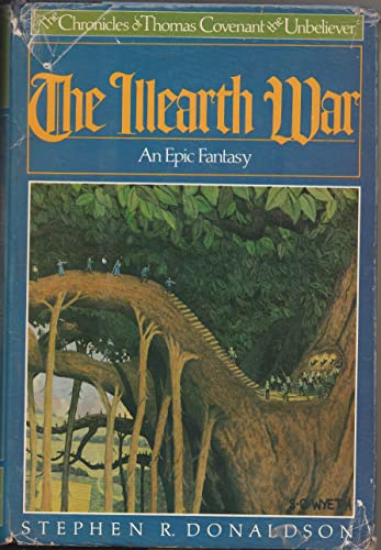 9780805012712: The Illearth War (The Chronicles of Thomas Covenant the Unbeliever, Book Two)