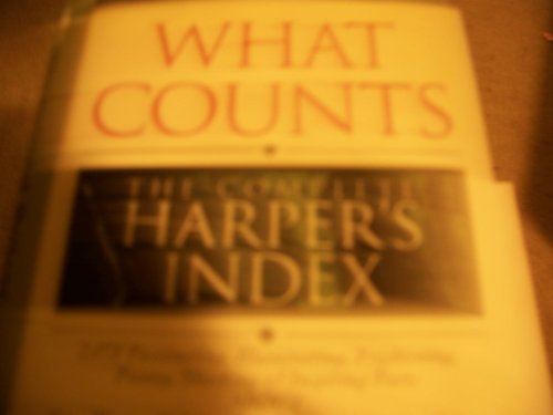 9780805012798: What Counts: The Complete Harper's Index