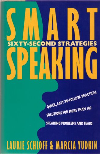 Beispielbild fr Smart Speaking: Sixty-Second Strategies zum Verkauf von SecondSale
