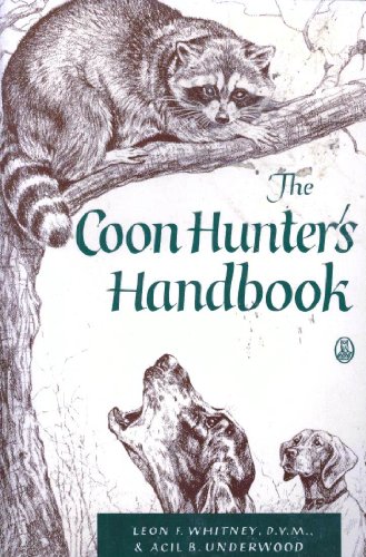 9780805013351: Title: The Coon Hunters Handbook