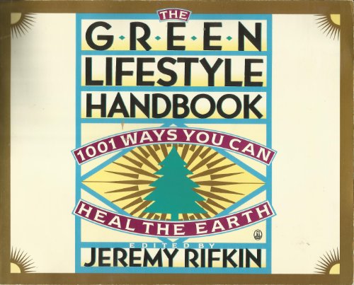 Beispielbild fr The Green Lifestyle Handbook: 1001 Ways to Heal the Earth zum Verkauf von Wonder Book