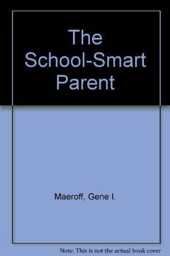 9780805013801: The School-Smart Parent
