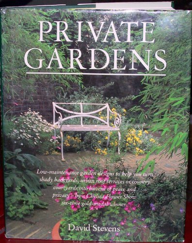 Private Gardens: Successful Gardening in One Hour a Week (American)