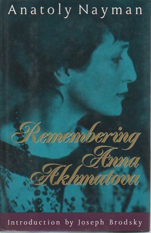 Imagen de archivo de Remembering Anna Akhmatova a la venta por Yesterday's Books
