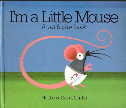 Beispielbild fr I'm a Little Mouse: A Touch & Feel Book zum Verkauf von ThriftBooks-Dallas