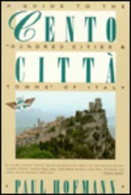 Imagen de archivo de Cento Citta: A Guide to the "Hundred Cities & Towns" of Italy a la venta por Wonder Book