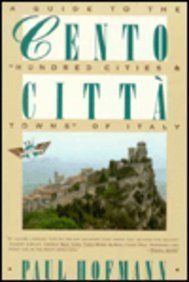 Stock image for Cento Citta: A Guide to the "Hundred Cities & Towns" of Italy for sale by Wonder Book