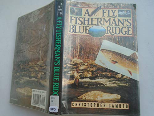 Stock image for A Fly Fisherman's Blue Ridge. for sale by Books  Revisited