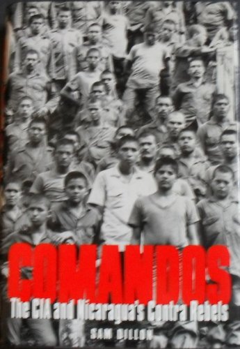 9780805014754: Comandos: The CIA and Nicaragua's Contra Rebels