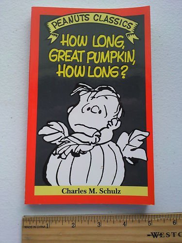 Imagen de archivo de How Long, Great Pumpkin, How Long: Cartoons from Win a Few, Lose a Few, Charlie Brown (Peanuts Classics) a la venta por HPB-Emerald