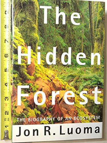 9780805014914: Hidden Forest: The Biography of an Ecosystem