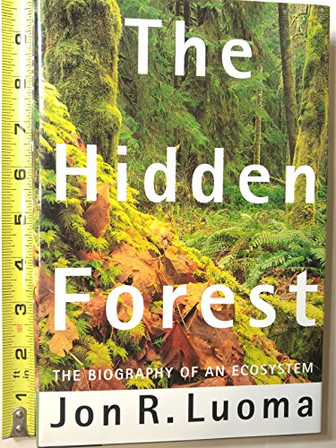 9780805014914: Hidden Forest : Biography of an Ecosystem