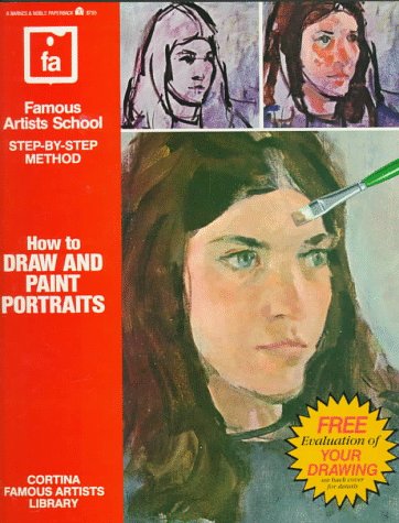9780805015300: How to Draw and Paint Portraits (Famous Artists School : Step-By-Step Method)