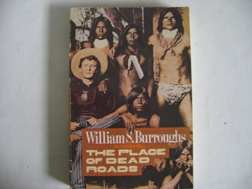 9780805015416: The Place of Dead Roads: A Novel