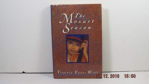 Mozart Season (9780805015713) by Wolff, Virginia Euwer