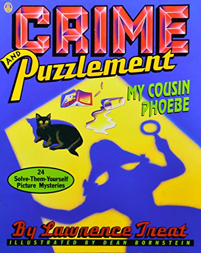 9780805015928: Crime and Puzzlement: My Cousin Phoebe : 24 Solve-Them-Yourself Picture Mysteries