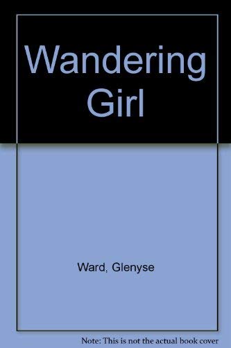 Stock image for Wandering Girl for sale by Agape Love, Inc