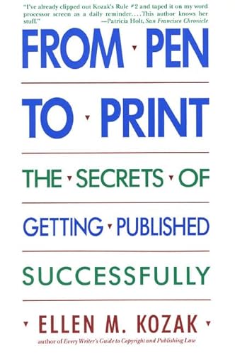 Beispielbild fr From Pen to Print : The Secrets of Getting Published Successfully zum Verkauf von Better World Books: West