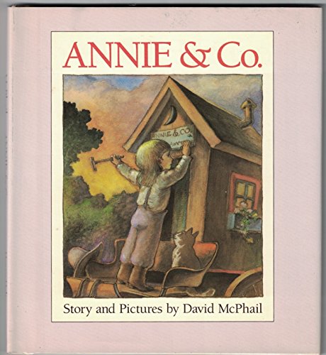 Annie & Co. (9780805016864) by McPhail, David