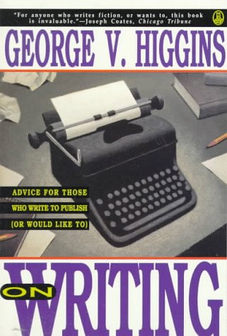 Beispielbild fr On Writing: Advice for Those Who Write to Publish (Or Would Like to) zum Verkauf von Wonder Book