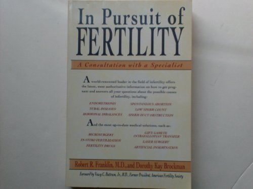 Stock image for In Pursuit of Fertility : A Consultation with a Specialist for sale by Booketeria Inc.