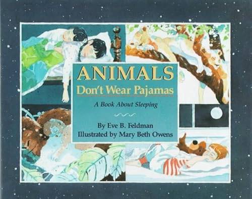 Stock image for Animals Don't Wear Pajamas: A Book about Sleeping for sale by ThriftBooks-Dallas