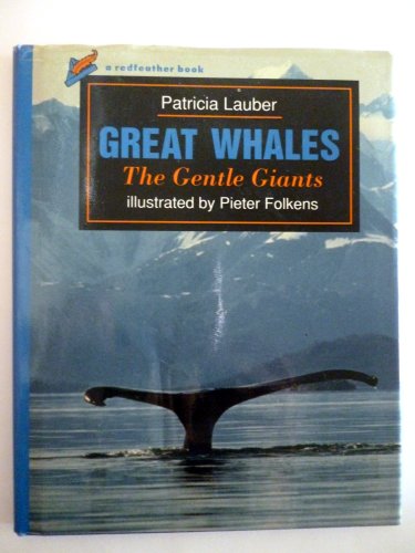 Beispielbild für Great Whales: The Gentle Giants (Redfeather Books) zum Verkauf von Versandantiquariat Felix Mücke