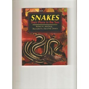 Beispielbild fr Snakes : Their Place in the Sun zum Verkauf von Better World Books