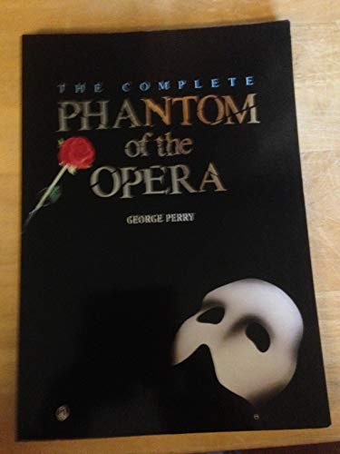 The Complete Phantom of the Opera (9780805017229) by George Perry