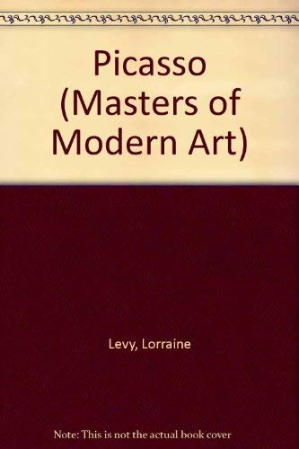 Picasso (Masters of Modern Art) by Levy, Lorraine; Beaumont, Barbara