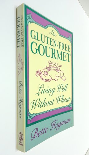 Imagen de archivo de The Gluten Free Gourmet: Living Well Without Wheat a la venta por Jenson Books Inc