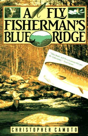 Stock image for A Fly Fisherman's Blue Ridge for sale by Half Price Books Inc.