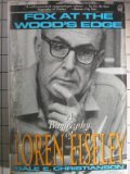 Beispielbild fr Fox at the Wood's Edge : A Biography of Loren Eiseley zum Verkauf von Priceless Books