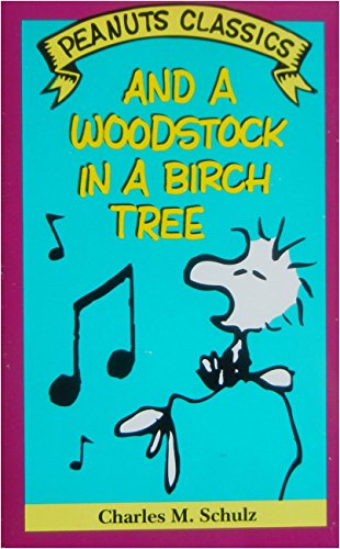 9780805018653: And a Woodstock in a Birch Tree (Peanuts Classics)