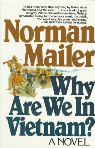 Why are We in Vietnam?: A Novel (9780805018806) by Mailer, Norman