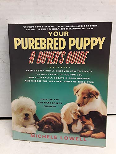 Beispielbild fr Your Purebreed Puppy: A Buyer's Guide zum Verkauf von Wonder Book