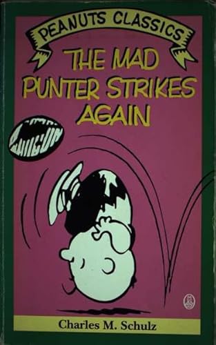 Imagen de archivo de The Mad Punter Strikes Again (Peanuts Classics) a la venta por HPB Inc.